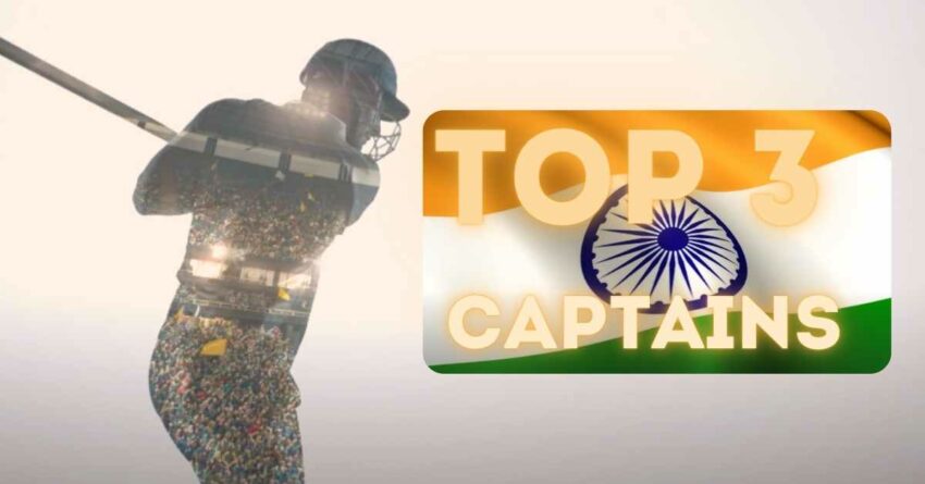 top 3 greatest Indian cricket captains