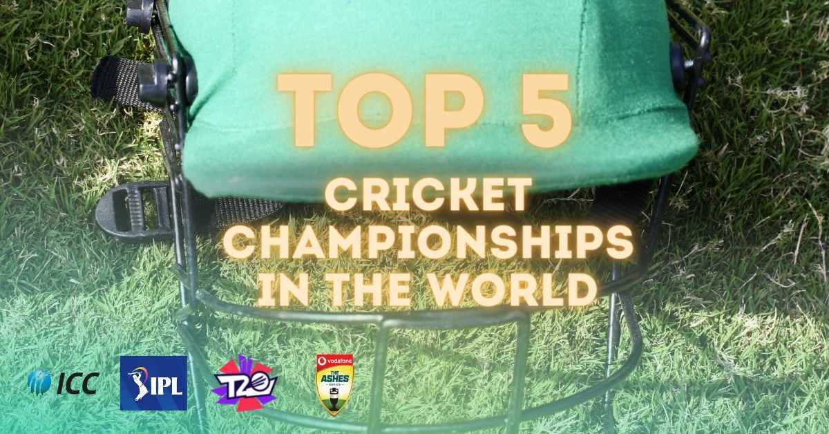 top 5 cricket championships in the world
